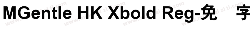 MGentle HK Xbold Reg字体转换